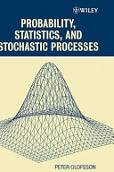 Probability, statistics, and stochastic processes /