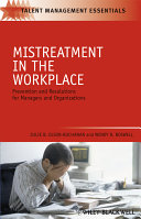 Mistreatment in the workplace : prevention and resolutions for managers and organizations /