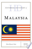 Historical dictionary of Malaysia /