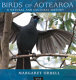 Birds of Aotearoa : a natural and cultural history /