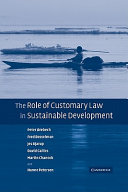 The Role of Customary Law in Sustainable Development /