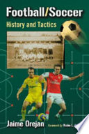 Football/soccer : history and tactics /