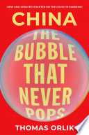 China : the bubble that never pops /