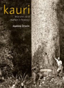 Kauri : witness to a nation's history /