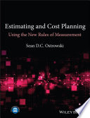 Estimating and cost planning using the new rules of measurement /