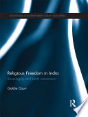 Religious freedom in India : sovereignty and (anti) conversion /