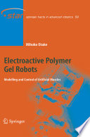 Electroactive polymer gel robots : modelling and control of artificial muscles /