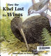 How the kiwi lost its wings /