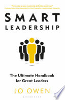 Smart leadership : the ultimate handbook for great leaders /