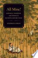 All mine! : happiness, ownership, and naming in eleventh-century China /