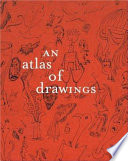 An atlas of drawings : transforming chronologies /
