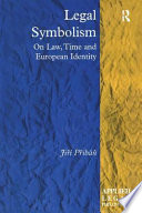 Legal symbolism : on law, time, and European identity /