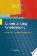 Understanding cryptography : a textbook for students and practitioners /