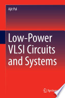 Low-power VLSI circuits and systems /