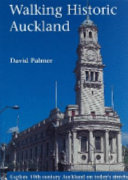 Walking historic Auckland /