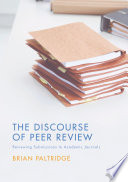 The discourse of peer review : reviewing submissions to academic journals /