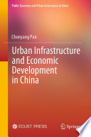 Urban infrastructure and economic development in China /
