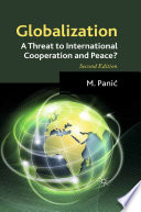 Globalization : a threat to international cooperation and peace? /