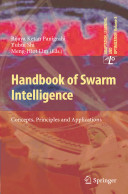 Handbook of swarm intelligence : concepts, principles and applications /