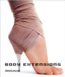 Body extensions : art, photography, film, comic, fashion /