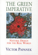 The green imperative : natural design for the real world /