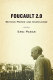 Foucault 2.0 : beyond power and knowledge /