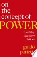 On the concept of power : possibility, necessity, politics /
