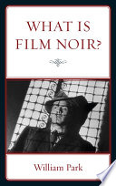 What is film noir? /