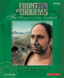 Frontier of dreams the story of New Zealand.