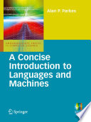 A concise introduction to languages and machines /