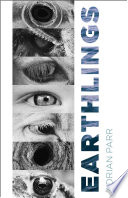 Earthlings : imaginative encounters with the natural world /