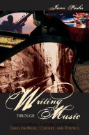 Writing through music : essays on music, culture, and politics /
