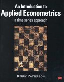 An introduction to applied econometrics : a time series approach /