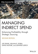 Managing indirect spend : enhancing profitability through strategic sourcing /