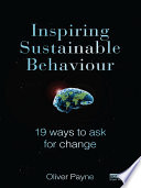 Inspiring sustainable behaviour : 19 ways to ask for change /