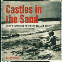 Castles in the sand : what's happening to the New Zealand coast /