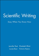 Scientific writing : easy when you know how /