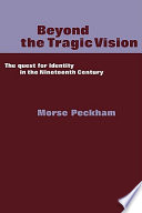 Beyond the tragic vision : the quest for identity in the nineteenth century /