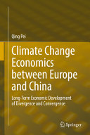 Climate change economics between Europe and China : long-term economic development of divergence and convergence /