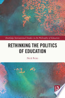 Rethinking the politics of education /