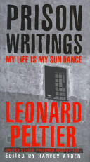 Prison writings : my life is my sun dance /