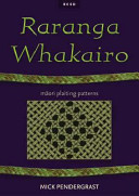 Raranga Whakairo = Maori plaiting patterns /