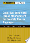 Cognitive-behavioral stress management for prostate cancer recovery : facilitator guide /