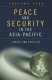Peace and security in the Asia-Pacific : theory and practice /