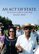 An act of state : the execution of Martin Luther King /