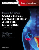 Beischer & MacKay's obstetrics, gynaecology and the newborn /