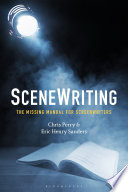 Scenewriting : the missing manual for screenwriters /