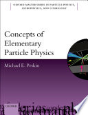 Concepts of elementary particle physics /
