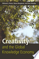 Creativity and the global knowledge economy /