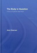 The body in question : a socio-cultural approach /